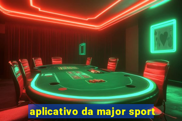 aplicativo da major sport